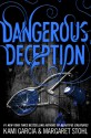 Dangerous Deception - Margaret Stohl, Kami Garcia