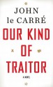 Our Kind of Traitor - John le Carré