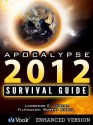 Apocalypse 2012: The Survival Guide (Kindle Edition with Audio/Video) - Lawrence Joseph