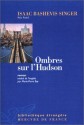 Ombres Sur L'Hudson (Broché) - Isaac Bashevis Singer