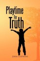 Playtime for Truth - John Stephens