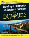 Buying a Property in Eastern Europe For Dummies - Colin Barrow