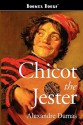 Chicot the Jester - Alexandre Dumas