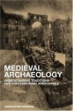 Medieval Archaeology - Christopher Gerrard