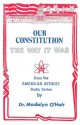 Our Constitution The Way It Was - Madalyn Murray O'Hair, Jon Murray