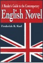 A Reader's Guide To The Contemporary English Novel - Frederick R. Karl