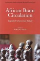 African Brain Circulation: Beyond the Drain-Gain Debate - Rubin Patterson