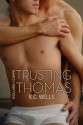 Trusting Thomas (Collars & Cuffs) - K.C. Wells