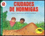 Ciudades de Hormigas: Ant Cities - Arthur Dorros, Daniel M. Santacruz