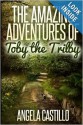 The Amazing Adventures of Toby the Trilby - Angela C. Castillo