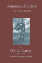 American Football - Walter Camp