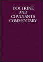 The Doctrine and the Covenants Commentary - Hyrum M. Smith