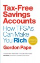 Tax-Free Savings Accounts: How TFSAs Can Make You Rich - Gordon Pape