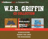 Honor Bound / Behind The Lines / The Murderers - W.E.B. Griffin, Dick Hill