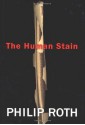 The Human Stain: A Novel - Philip Roth