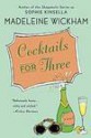 Coctails For Three - Madeleine Wickham