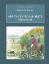 Mr Facey Romford's Hounds (Nonsuch Classics) - R.S. Surtees