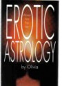 Erotic Astrology: About Him for Her - Olivia, Phylis Collier, Vicky Linden, Victoria Linden