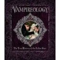 Vampireology - The True History of the Fallen Ones - Nicky Raven, Archer Brookes, Dugald A. Steer