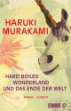 Hard-boiled Wonderland und Das Ende der Welt: Roman (German Edition) - Haruki Murakami, Annelie Ortmanns