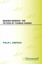 Making Murder: The Fiction of Thomas Harris - Philip L. Simpson