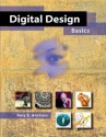 Digital Design Basics [With CDROM] - Amy E. Arntson