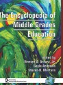 The Encyclopedia of Middle Grades Education (Hc) - Vincent A. Anfara Jr., Steven B. Mertens, P. Gayle Andrews