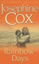 Rainbow Days - Josephine Cox