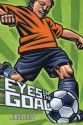 Eyes on the Goal - John Coy