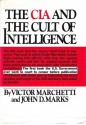 The CIA And The Cult Of Intelligence - Victor L. Marchetti, John D. Marks