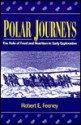 Polar Journeys: The Role of Food and Nutrition in Early Exploration - Robert Feeney