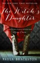 The Witch's Daughter (Shadow Chronicles) - Paula Brackston