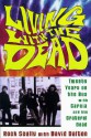 Living with the Dead: Twenty Years on the Bus with Garcia and the Grateful Dead - Rock Scully, David Dalton