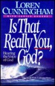 Is That Really You, God?: Hearing the Voice of God - Loren Cunningham, Janice Rogers