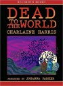 Dead to the World (Sookie Stackhouse / Southern Vampire Series #4) - Johanna Parker, Charlaine Harris