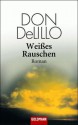 Weißes Rauschen - Don DeLillo, Helga Pfetsch