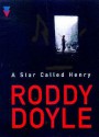 A Star Called Henry (Audio) - Roddy Doyle