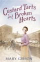 Custard Tarts and Broken Hearts - Mary Gibson