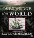 Over the Edge of the World CD - Laurence Bergreen