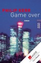 Game over (German Edition) - Philip Kerr, Peter Weber-Schäfer