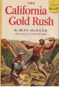 The California Gold Rush (Landmark Books #6) - May McNeer, Lynd Ward