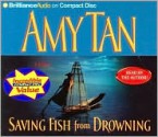 Saving Fish from Drowning - Amy Tan