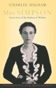 Mrs Simpson: Secret Lives Of The Duchess Of Windsor - Charles Higham