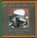 Way of the Cat - D.J. Enright, Emma Chichester Clark