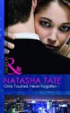 Once Touched, Never Forgotten - Natasha Tate