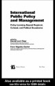 International Public Policy and Management: Policy Learning Beyond Regional, Cultural, and Political Boundaries - David Levi-Faur