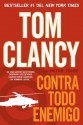 Contra todo enemigo (Spanish Edition) - Tom Clancy, Peter Telep