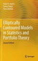 Elliptically Contoured Models in Statistics and Portfolio Theory - Arjun K. Gupta, Tamas Varga, Taras Bodnar