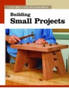 Building Small Projects - Fine Woodworking Magazine