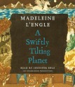 A Swiftly Tilting Planet - Madeleine L'Engle